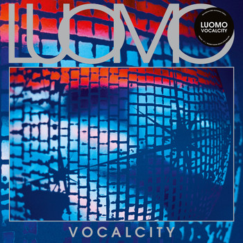 Luomo - Vocalcity (20th Anniversary Re-Master)