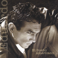 Eduardo - El Sueño Americano