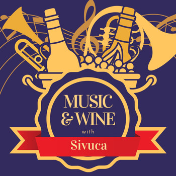 Sivuca - Music & Wine with Sivuca