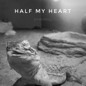 Em Worrall / - Half My Heart