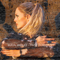 Maya Wolff / - Fast Forward