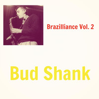 Bud Shank - Brazilliance Vol. 2