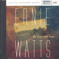 Ernie Watts - The Long Road Home