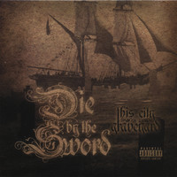 Die By The Sword - This City is a Graveyeard