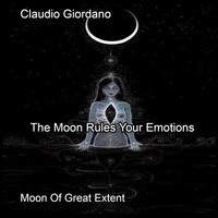 Claudio Giordano - The Moon Rules Your Emotions