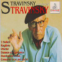 Igor Stravinsky - Stravinsky Conducts Stravinsky