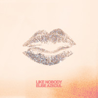 Elise Azkoul - Like Nobody
