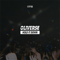 Oliverse - Hold It Down (Explicit)