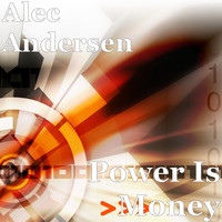 Alec Andersen - Power Is Money (Explicit)