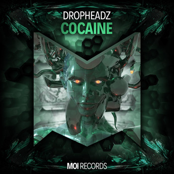 Dropheadz - Cocaine