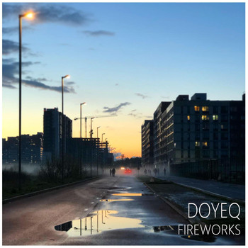 Doyeq - Fireworks (Explicit)