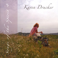 Karen Drucker - Songs Of The Spirit 4