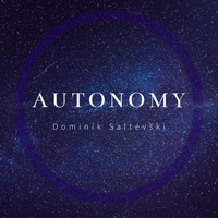 Dominik Saltevski - Autonomy