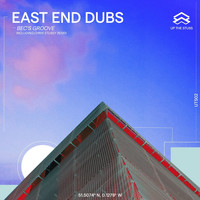East End Dubs - Bec's Groove