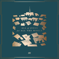 Aaron Shust - All of Jesus for All the World