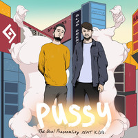 The Dual Personality - Pussy (Explicit)