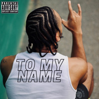 Maux - To My Name (Explicit)