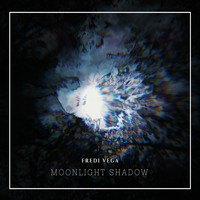Fredi Vega - Moonlight Shadow (Explicit)