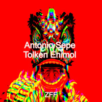 Antonio Sepe - Tolken Enimol  (Explicit)