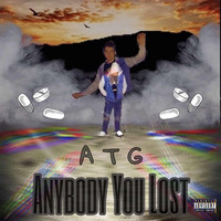Atg - Anybody You Lost (Explicit)