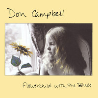 Don Campbell - Flowerchild with the Blues