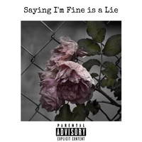 Sceptix - Saying I'm Fine Is A Lie (Explicit)