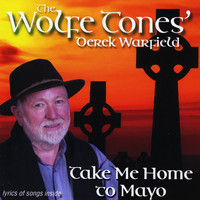 Derek Warfield - Take Me Home To Mayo