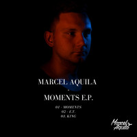 Marcel Aquila - MARCEL AQUILA Moments (Explicit)