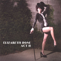 Elizabeth Rose - Act II