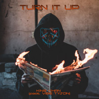 King Khan - Turn It Up (feat. VibeTyson) (Explicit)