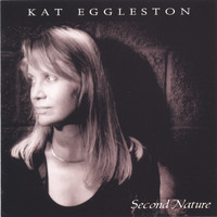 Kat Eggleston - Second Nature
