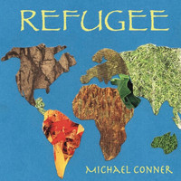 Michael Conner - Refugee