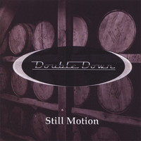 Double Down - Still Motion
