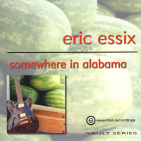 Eric Essix - Somewhere In Alabama