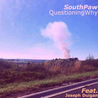 Southpaw - QuestioningWhy