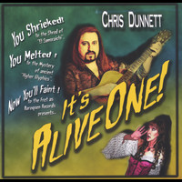 Chris Dunnett - It's Alive One