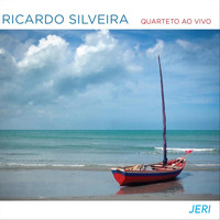 Ricardo Silveira - Quarteto Ao Vivo Jeri
