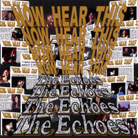 The Echoes - Now Hear This