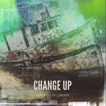 DUTCHY - CHANGE UP (Explicit)