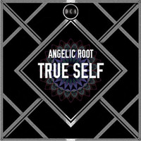 Angelic Root - True Self