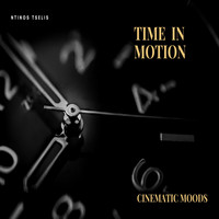 Ntinos Tselis - Time in Motion