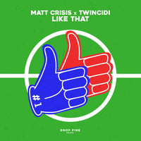Matt Crisis - Like That