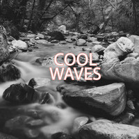 Cool Waves, Plane Dew - Cave River