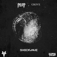 Grove, PERP - Shockwave