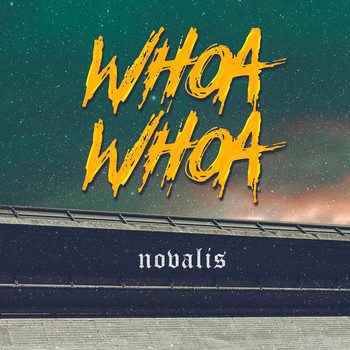 Novalis - Whoa Whoa