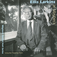 Ellis Larkins - The Maybeck Recital Series, Vol. 22