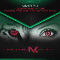 Mario Piu - Communication (Indecent Noise pres. Raw Tech Audio Remix)