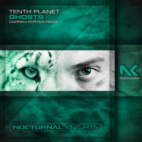 Tenth Planet - Ghosts (Darren Porter Remix)