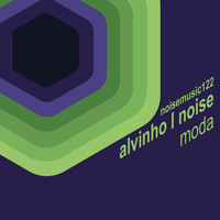 Alvinho L Noise - Moda
