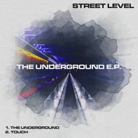 Street Level - The Underground EP